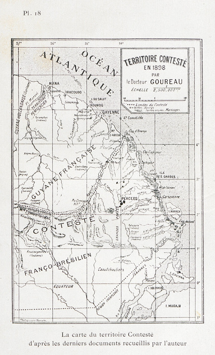 Territoire contesté en 1898 par le docteur Goureau. De Dunkerque au contesté franco-brésilien