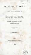 Saint-Domingue : étude et solution nouvelle de la question haïtienne  R. Le Pelletier de Saint-Rémy. 1846