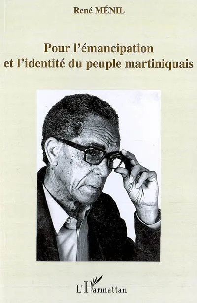 Couverture du livre de René Ménil sur l'émancipation du peuple martiniquais