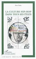 Première de couverture du livre La culture hip-hop dans tous ses états de Stev Gadet