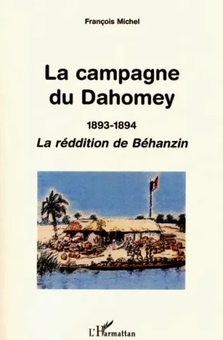 Première de couverture du livre La campagne de Dahomey de François Michel
